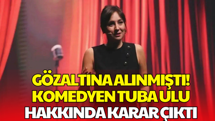Gözaltına Alınan Komedyen Tuba Ulu Serbest Bırakıldı